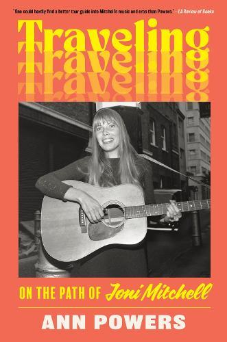 Traveling: On the Path of Joni Mitchell