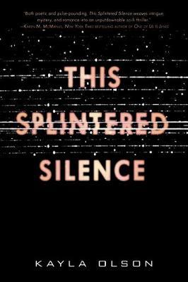 This Splintered Silence