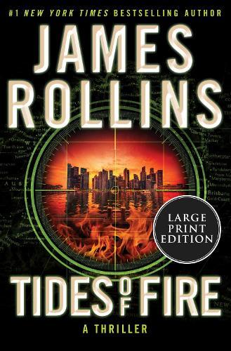 Tides of Fire [Large Print]: A Sigma Force Novel