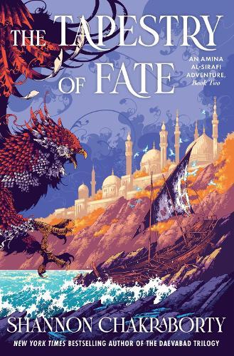 The Tapestry of Fate: An Amina al-Sirafi Adventure, Book Two