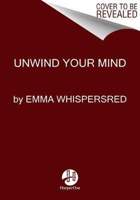 Unwind Your Mind: The Life-Changing Power of Asmr