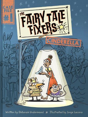 The Fairy Tale Fixers: Cinderella: A Graphic Novel
