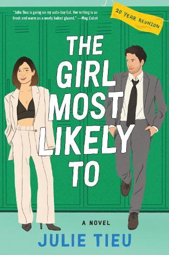 The Girl Most Likely To: A Novel