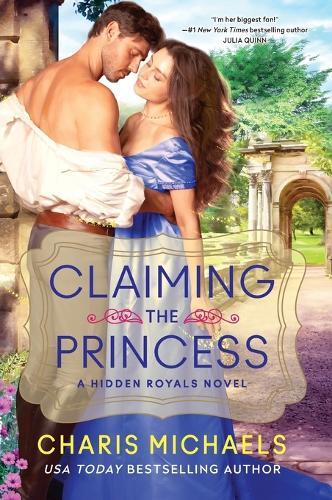 Claiming the Princess: A Novel