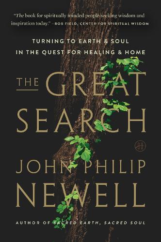 The Great Search: Turning to Earth and Soul in the Quest for Healing and Home