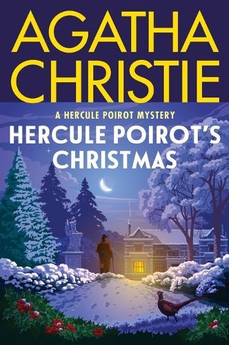 Hercule Poirot's Christmas: A Hercule Poirot Mystery: The Official Authorized Edition