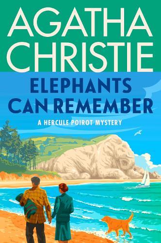 Elephants Can Remember: A Hercule Poirot Mystery: The Official Authorized Edition