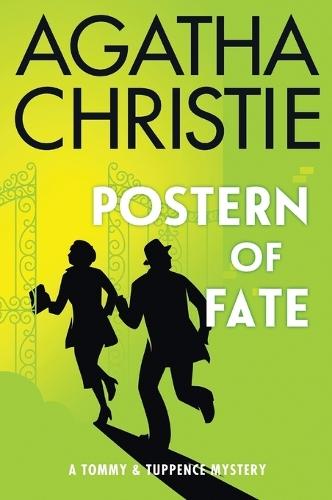 Postern of Fate: A Tommy and Tuppence Mystery: The Official Authorized Edition