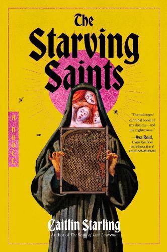 The Starving Saints: A Novel
