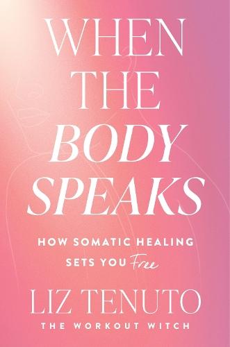 When the Body Speaks: How Somatic Healing Sets You Free