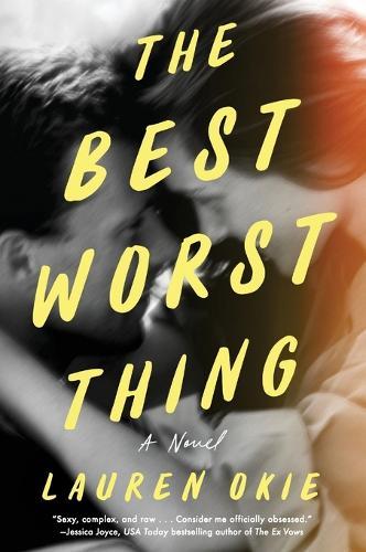 The Best Worst Thing: A Novel