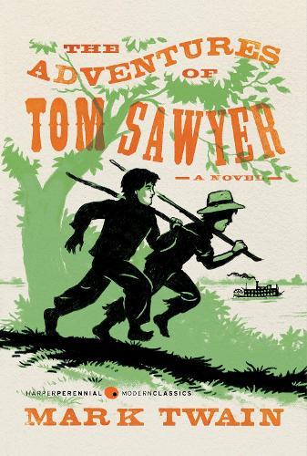 The Adventures of Tom Sawyer: A Novel