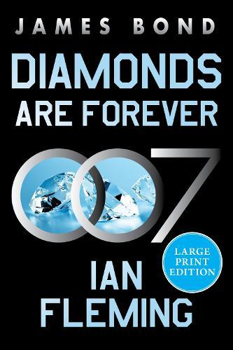 Diamonds Are Forever: A James Bond Novel