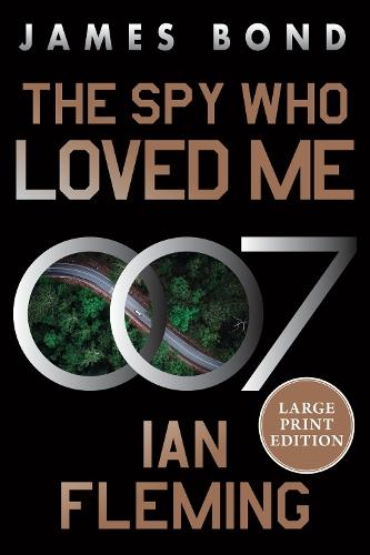 The Spy Who Loved Me: A James Bond Novel