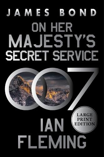 On Her Majesty's Secret Service: A James Bond Novel