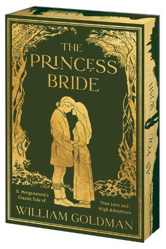 The Princess Bride Deluxe Limited Edition: S. Morgenstern's Classic Tale of True Love and High Adventure