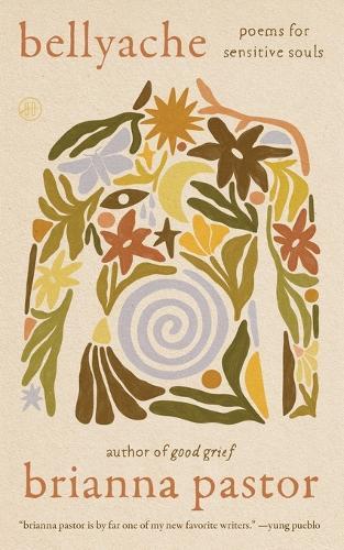 Bellyache: Poems for Sensitive Souls