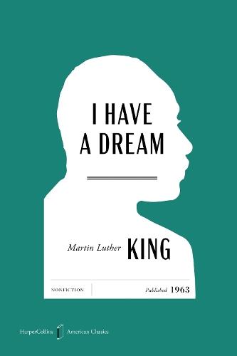 I Have a Dream [American Classics Edition]