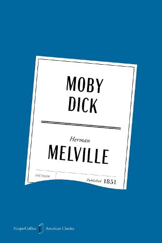 Moby Dick [American Classics Edition]