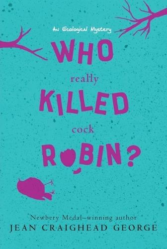 Who Really Killed Cock Robin?