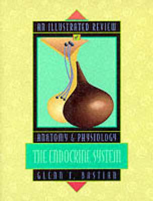 An Illustrated Review of Anatomy: The Endocrine System
