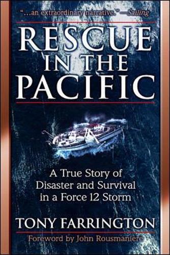 Rescue in the Pacific: A True Story of Disaster and Survival in a Force 12 Storm