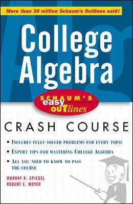 Schaum's Easy Outline of College Algebra