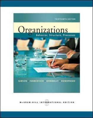 Organizations: Behavior, Structure, Processes