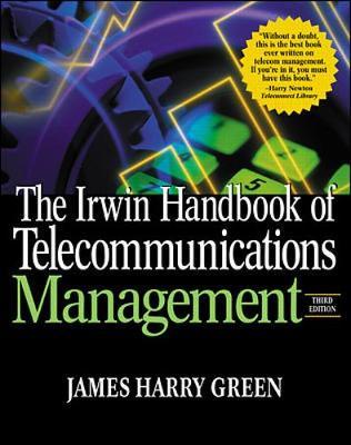 The Irwin Handbook of Telecommunications Management