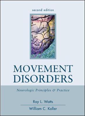 Movement Disorders: Neurologic Principles & Practice, Second Edition