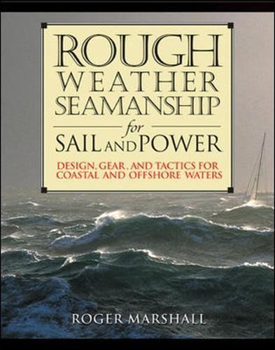 Rough Weather Seamanship for Sail and Power