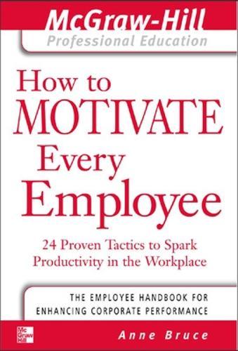 How to Motivate Every Employee