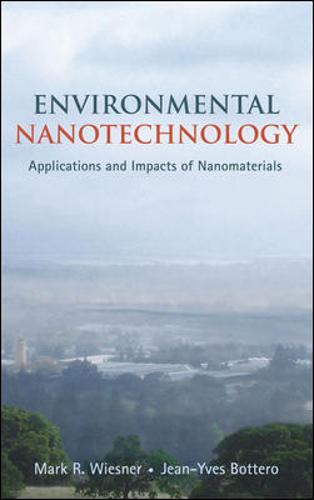 Environmental Nanotechnology: Applications and Impacts of Nanomaterials
