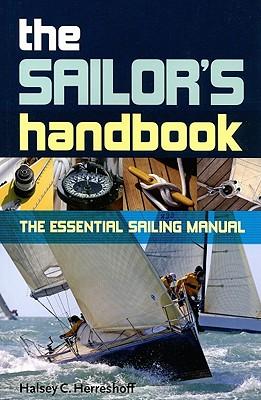 The Sailor's Handbook: Teh Essential Sailing Manual
