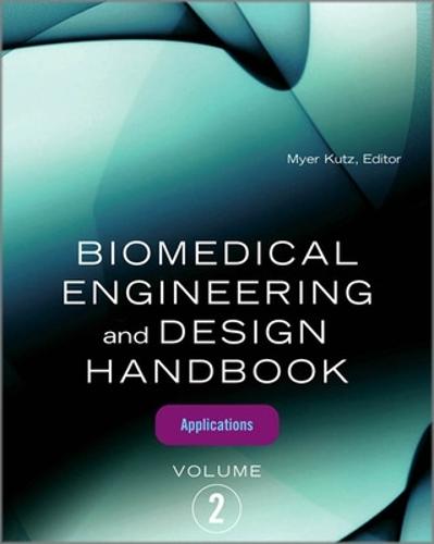 Biomedical Engineering and Design Handbook, Volume 2
