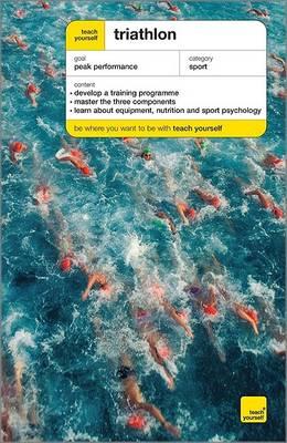 Teach Yourself Triathlon