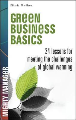 Green Business Basics: 24 Lessons for Meeting the Challenges of Global Warming