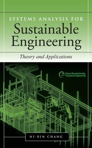 Systems Analysis for Sustainable Engineering: Theory and Applications