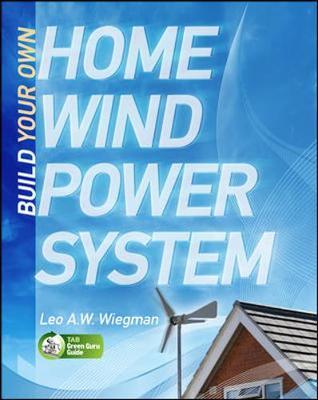 Build Your Own Home Wind Power System