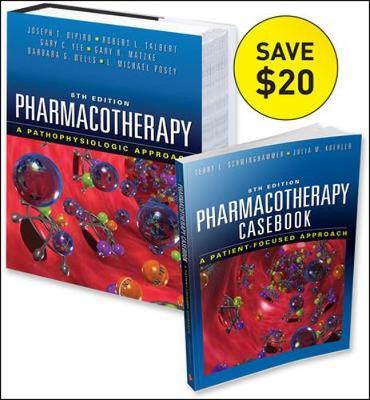 Casebook of Pharmacotherapy & Pharmacotherapy: A Pathophysiologic Approach 8/E Value Pack