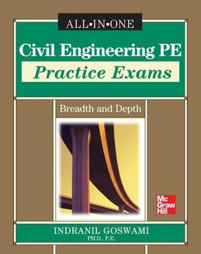 Civil Engineering PE Practice Exams: Breadth and Depth