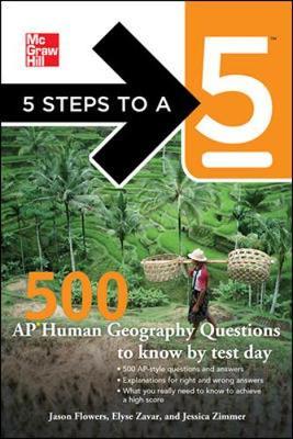 5 Steps to a 5 500 AP Human Geography Questions to Know by Test Day