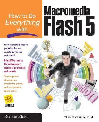 How To Do Everything with Macromedia Flash™ 5