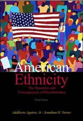 American Ethnicity: The Dynamics and Consequences of Discrimination