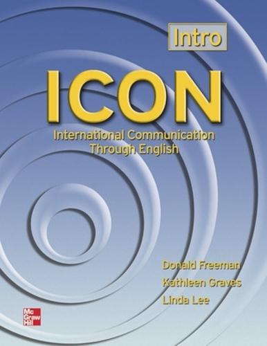 ICON, International Communication Through English - Intro Level Student Book