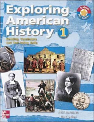 Exploring American History 1 Student Book: Reading, Vocabulary, and Test-taking Skills: Pre-history to 1865