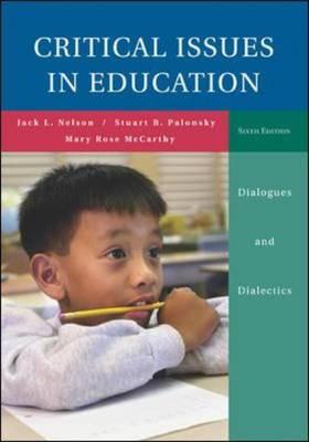 Critical Issues in Education: Dialogues and Dialectics