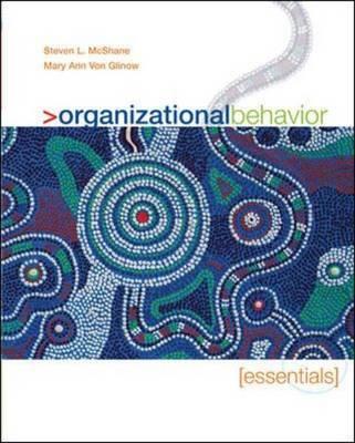 Organizational Behavior: Essentials with Online Learning Center Access Card
