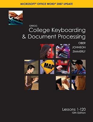 Gregg College Keyboarding & Document Processing Microsoft Office Word 2007 Update: Lessons 1-120
