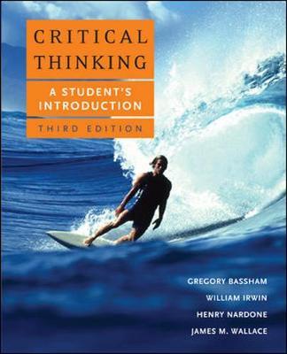 Critical Thinking: A Student's Introduction